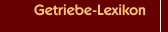 Getriebe-Lexikon